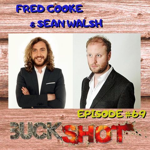 69 - Fred Cooke & Sean Walsh