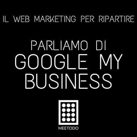 Parliamo di Google My Business