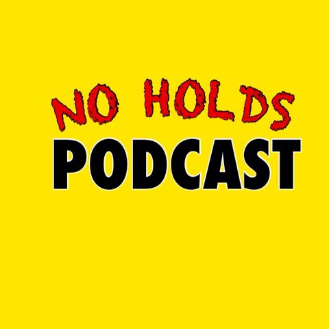 No Holds Podcast - Episode 1