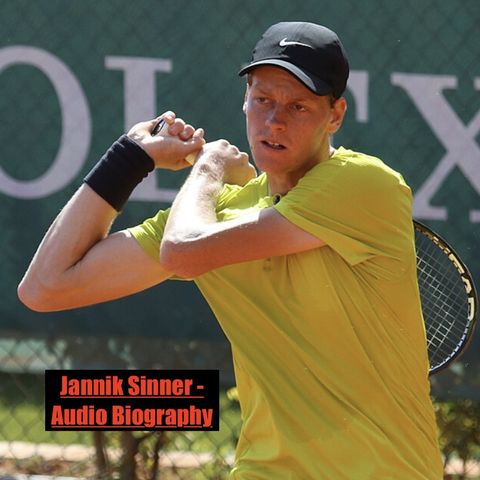 Jannik Sinner-Audio Biography