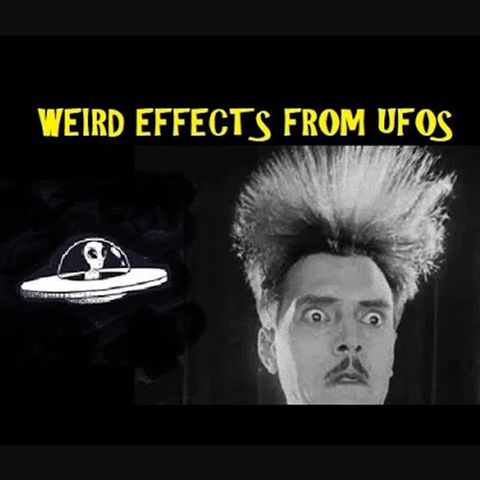 Weird Effects from UFOs