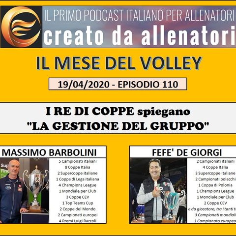 Episodio 110: Massimo Barbolini - Fefè De Giorgi - "La gestione del gruppo"