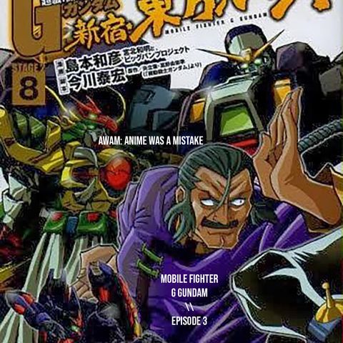 Mobile Fighter G Gundam // Episode 3