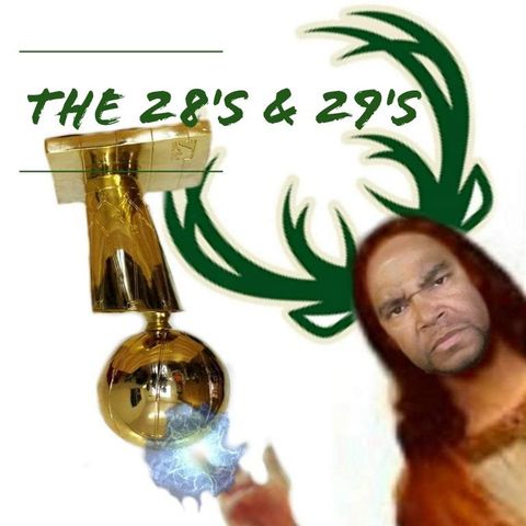 SZN2Episode 15: The 28's & 29's
