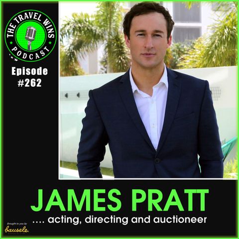 James Pratt acting, directing & auctioneer - Ep. 262