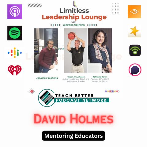 Mentoring Educators: Superintendent David Holmes