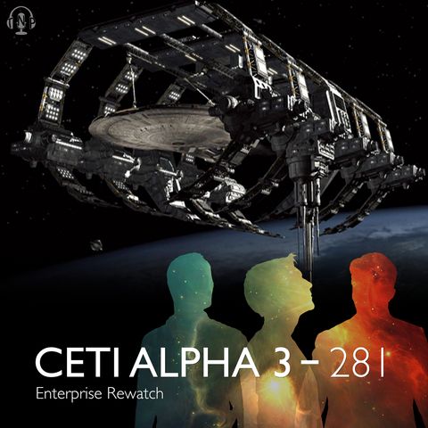 281 - Enterprise Rewatch