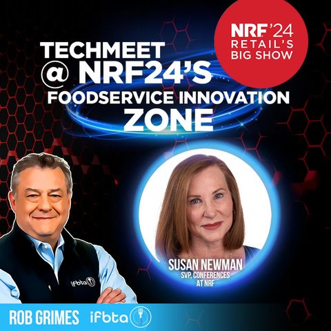 Preview: TechMeet @ NRF24’s Foodservice Innovation Zone