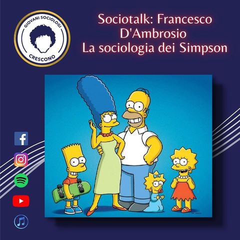 La sociologia dei Simpson. Sociotalk con Francesco D'Ambrosio