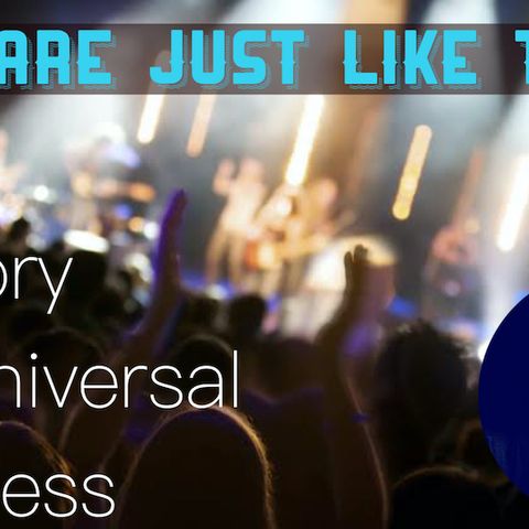 You are Just Like that ! - A story of Universal Oneness