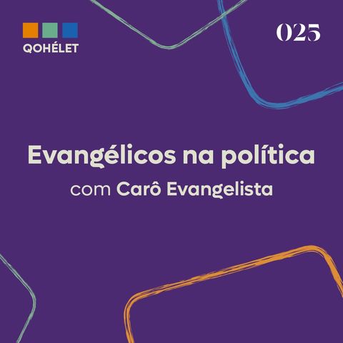 [EP25] Evangélicos na política