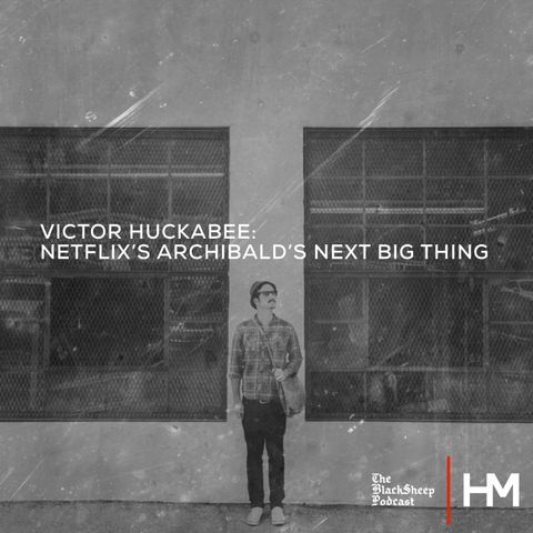 Victor Huckabee: Netflix's Archibald's Next Big Thing
