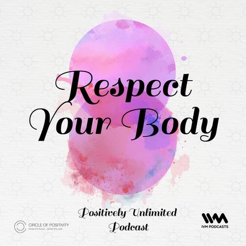 Respect Your body