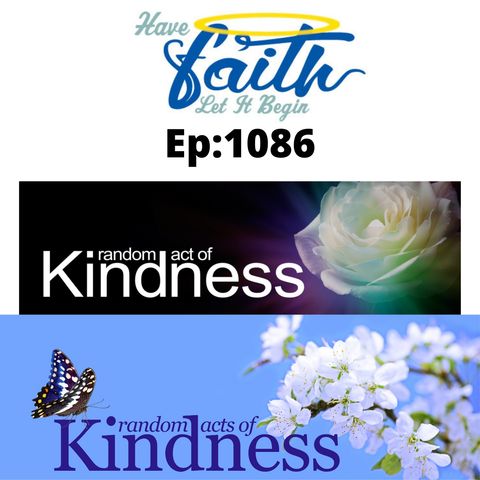 Ep1086: Random Act Of Kindness