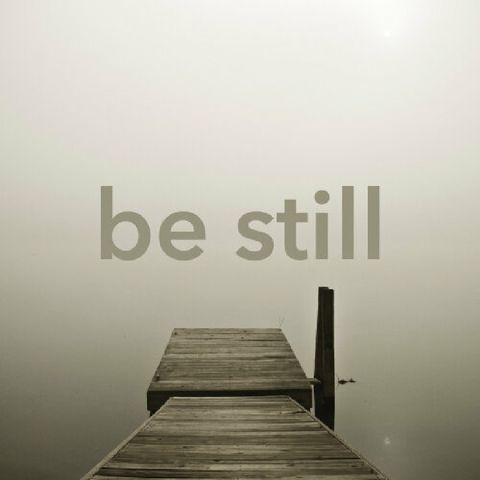 To Be Still Pt2: A Biblical Perspective