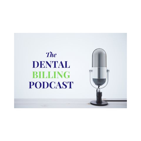 The Dental Billing Podcast Preview Episode