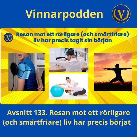 Avsnitt 133. Resan mot ett rörligare och smärtfriare liv har precis börjat