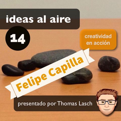 Ideas 014: Felipe Capilla - Audio Profesional