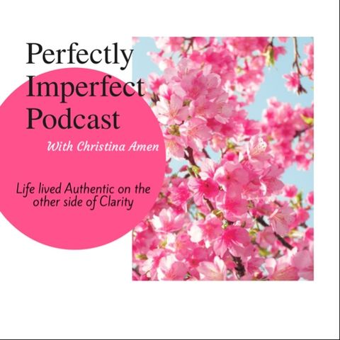 Episode 1: welcome & Why Perfectly Imperfect