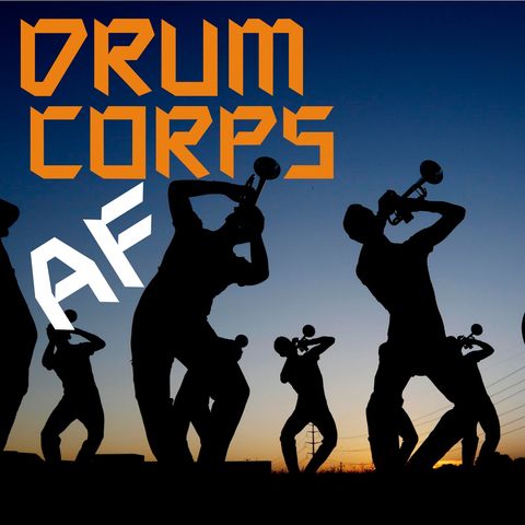 DrumCorpsAF Minisode - Drum Corps TEA Episode 1
