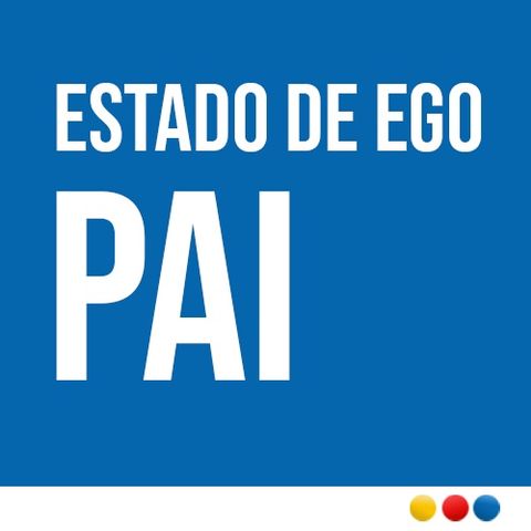 #46 - Estado de Ego Pai