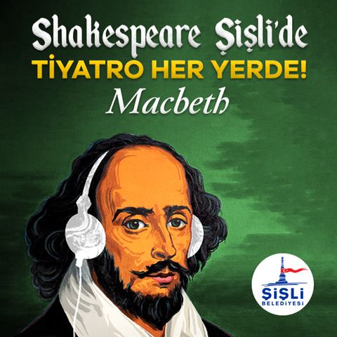 Shakespeare Şişli'de - Macbeth