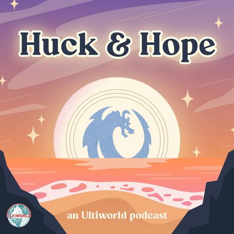 Huck and Hope: Episode 1 - An American Ultimate Story