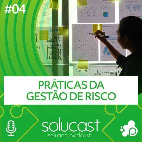 #04 - Práticas da Gestão de Risco