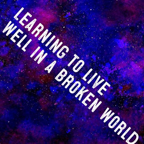 Learning from Jesus how to live well in a broken world...