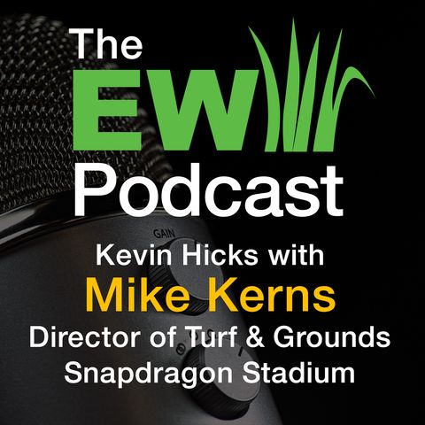The EW Podcast - Kevin Hicks with Mike Kerns