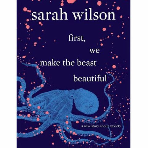Sarah Wilson Releases First We Make The Beast Beautiful