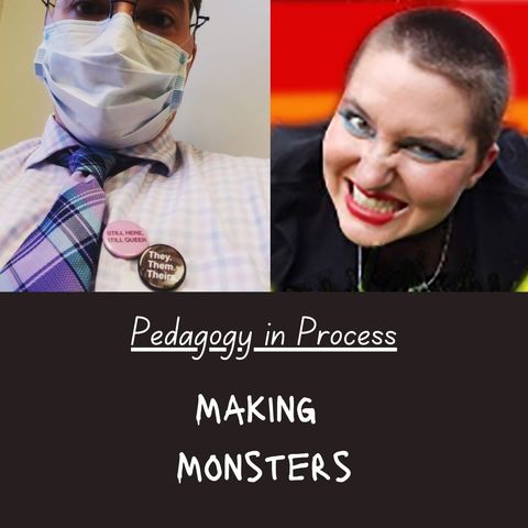 Making Monsters: Queer-crip theorizing in process