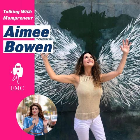 Journeying Through a Pandemic With Mompreneur Aimee Bowen