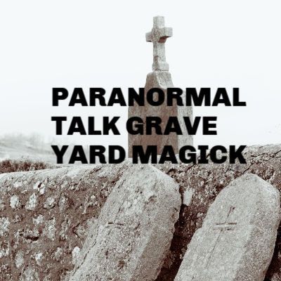 PARANORMAL PANEL ITS PARANORMAL TALK GRAVE YARD MAGIC EVPS THANKS DEL FOR THE EXTRA TIME