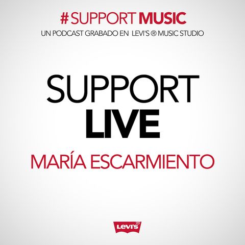 1x03 Support Music: Support Live con María Escarmiento