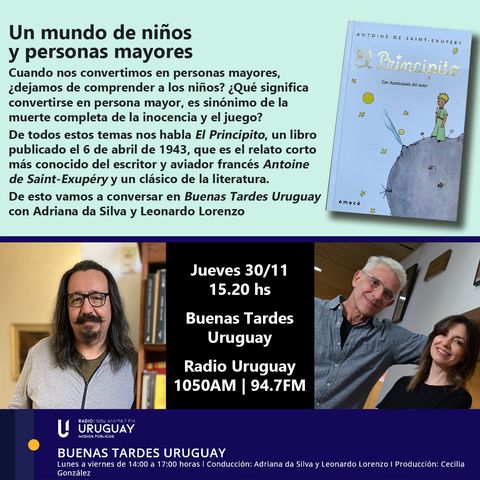 Buenas Tardes Uruguay | Un mundo de niños y personas mayores | El Principito | Antoine de Saint-Exupéry | 30-11-23