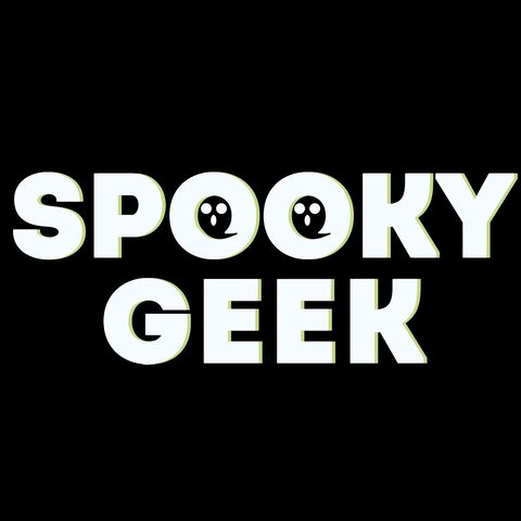 Monster of Hysteria - Spooky Geek Podcast - True Scary Stories - 12-29-20