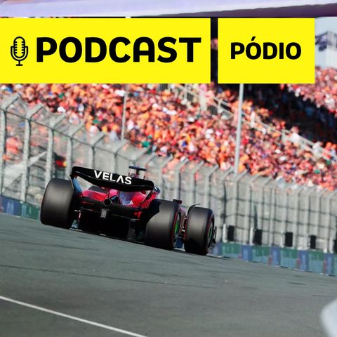 Podcast Pódio - Verstappen despacha Hamilton, que detona erro da Mercedes na Holanda! RUS é 2º e LEC 3º