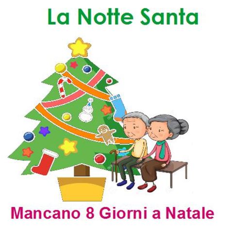Episode 219: La Notte Santa - Mancano 8 giorni a Natale