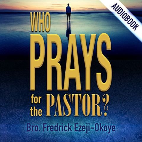 Who Prays for the Pastor? (Sample)