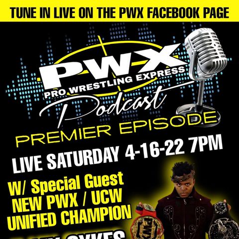 Pro Wrestling Express Podcast Episode 1