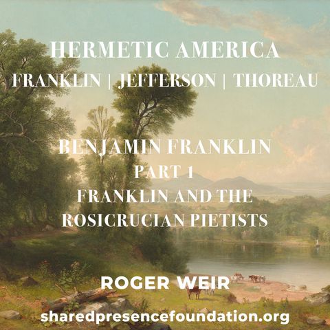 Benjamin Franklin and the Rosicrucian Pietists