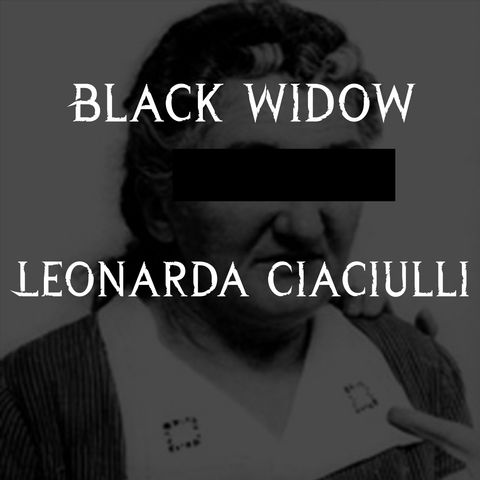 Black Widow: Leonarda Cianciulli