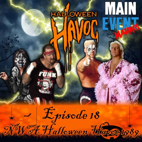 Episode 18: NWA Halloween Havoc 1989 (The Thunderdome Cage)