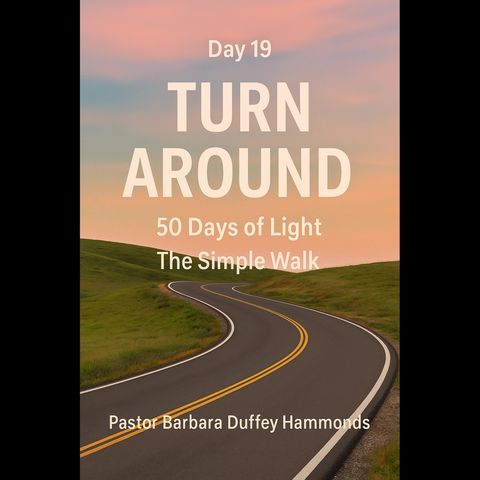 Day 19 – Turn Around