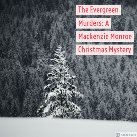 Episode 1: Christmas Comes to Evergreen