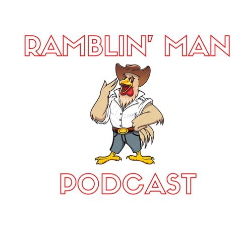 Episode 1 - The Ramblin’ Man Podcast