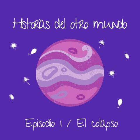 EP1 - El Colapso