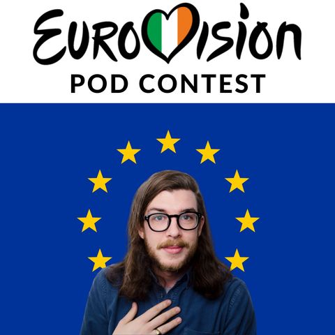 Episode 74 - The Eurovision Pod Contest