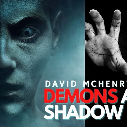 DEMONS and SHADOW BEINGS - Conversation With David McHenry and TruthSeekah